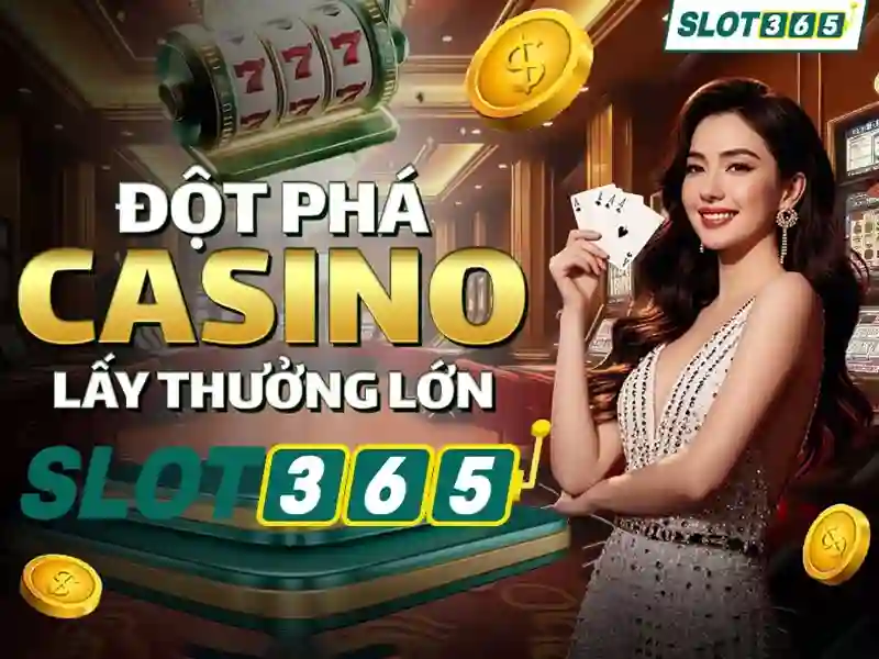 slot365 win – Trải nghiệm casino trực tuyến đỉnh cao
