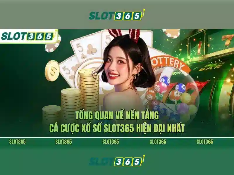 Slot365: Nền tảng casino trực tuyến uy tín