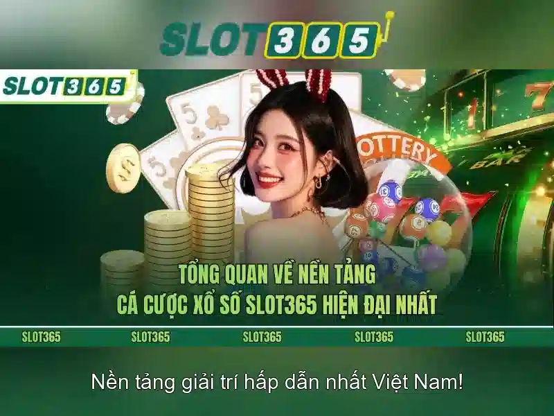Slot365: Hướng dẫn chi tiết và đánh giá tổng quan